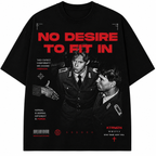 No Desire to Fit In – Oversized Tee
