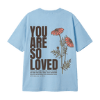 You Are So Loved Oversized Tee