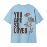 You Are So Loved Oversized Tee