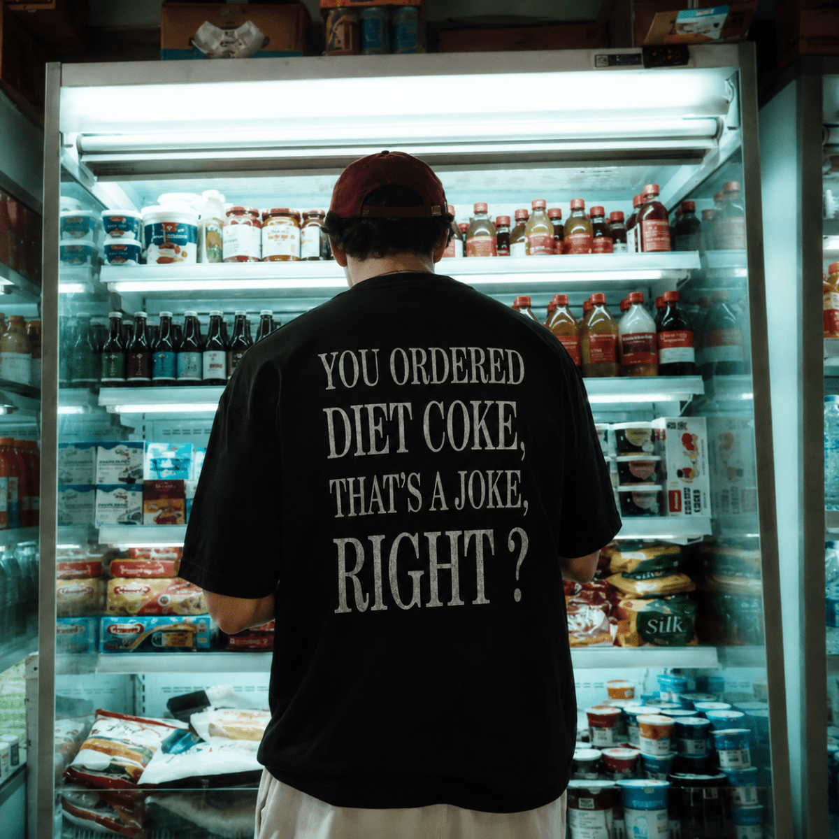 YOU ORDERED DIET COKE, THAT’S A JOKE, RIGHT?
